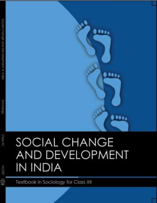 Social Change and Development in India (Sociology Class 12) by Various