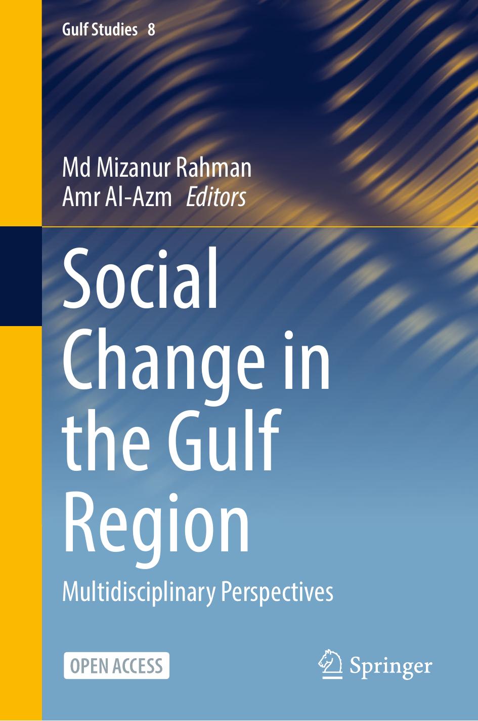 Social Change in the Gulf Region: Multidisciplinary Perspectives by Md Mizanur Rahman Amr Al-Azm