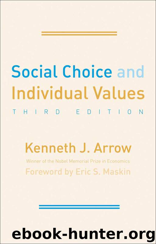 Social Choice and Individual Values by Kenneth J. Arrow & Eric S. Maskin
