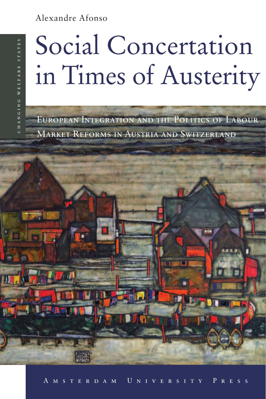 Social Concertation in Times of Austerity: European Integration and the Politics of Labour Market Reforms in Austria (repost) by Alexandre Afonso