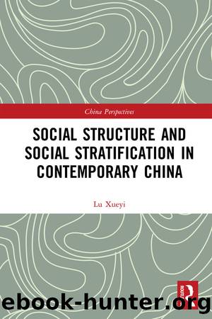 Social Construction and Social Development in Contemporary China by Lu Xueyi;