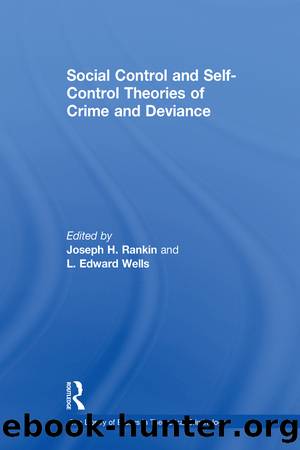 Social Control and Self-Control Theories of Crime and Deviance by L Edward Wells