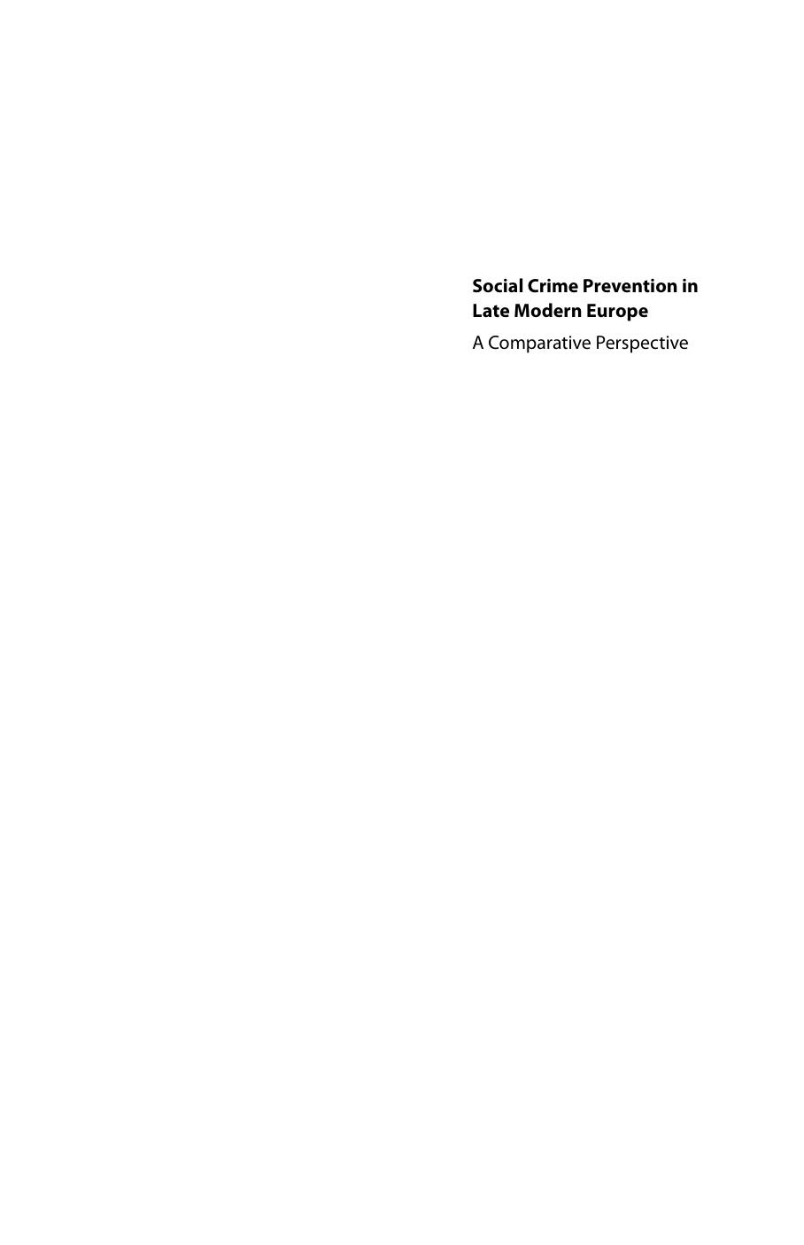 Social Crime Prevention In Late Modern Europe : A Comparative Perspective by Patrick Hebberecht; Evelyne Baillergeau