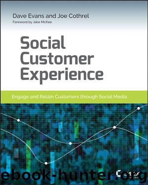 Social Customer Experience by Dave Evans & Joe Cothrel