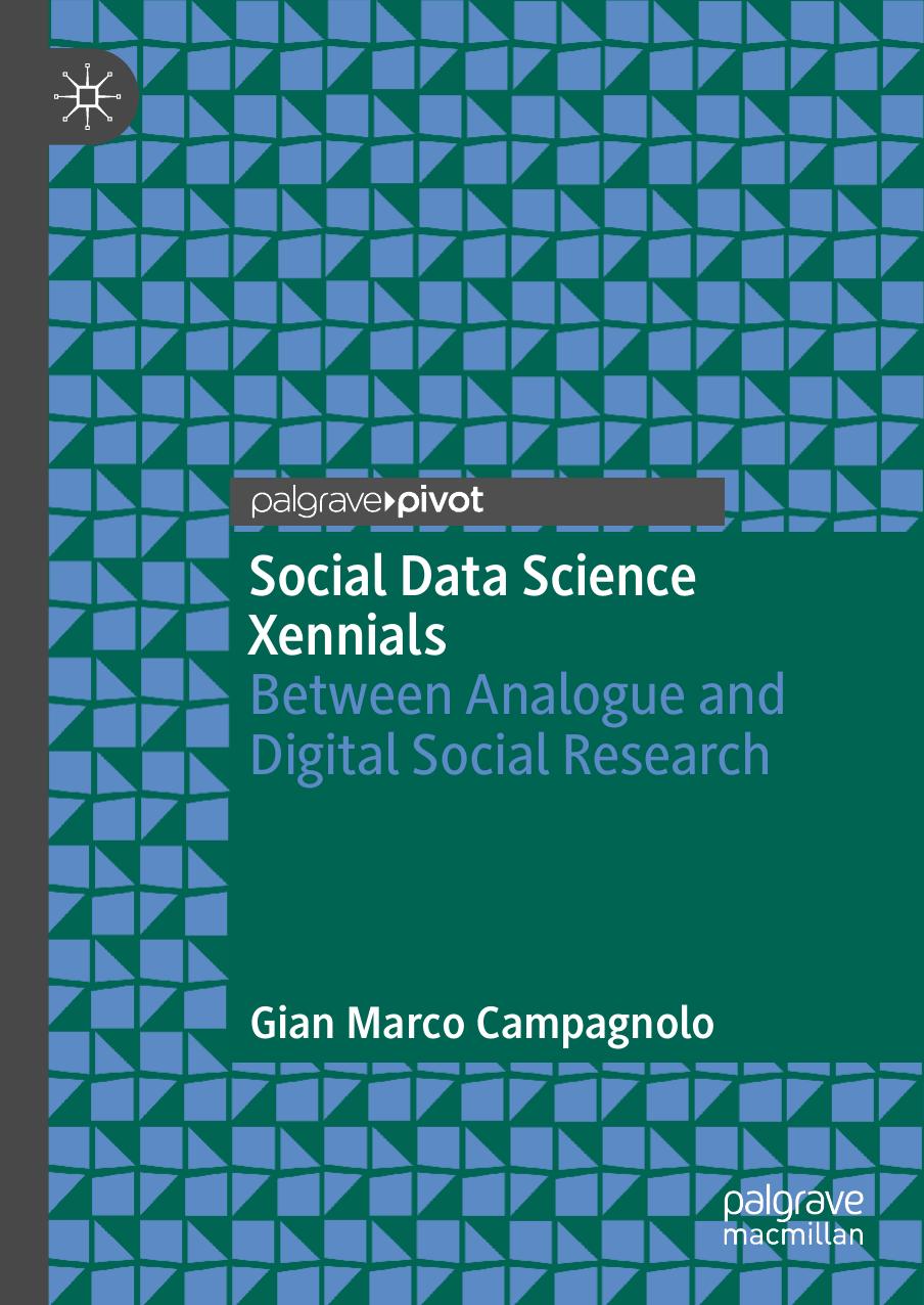 Social Data Science Xennials: Between Analogue and Digital Social Research by Gian Marco Campagnolo