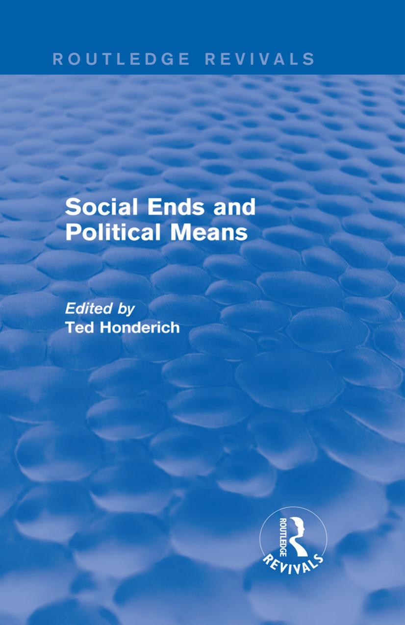 Social Ends and Political Means (Routledge Revivals) by Ted Honderich