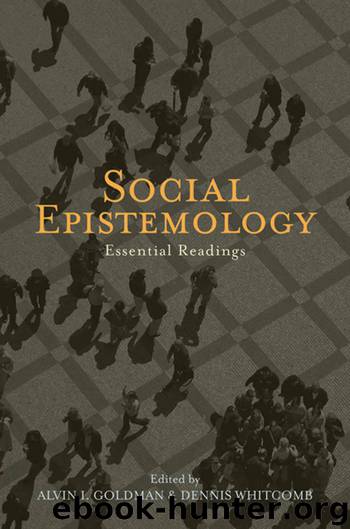 Social Epistemology by Goldman Alvin; Whitcomb Dennis; & Dennis Whitcomb