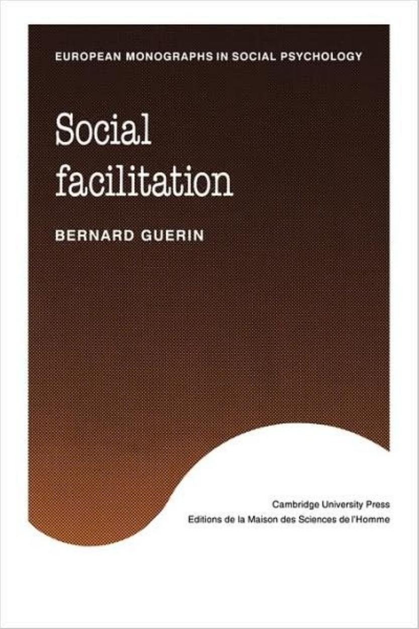 Social Facilitation (European Monographs in Social Psychology) by Bernard Guerin John Innes