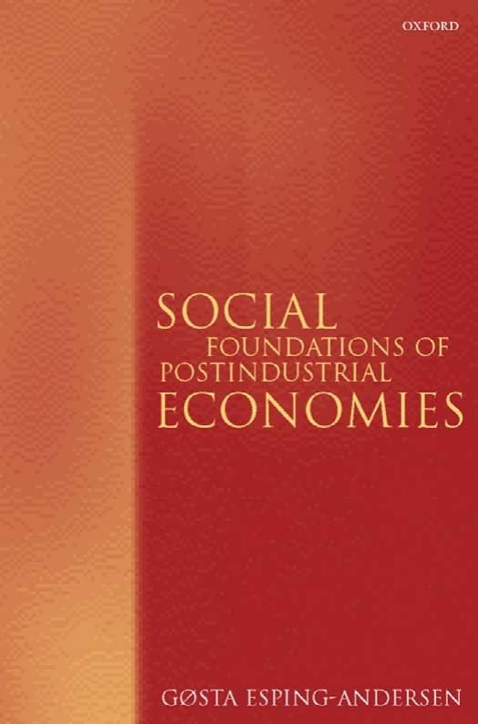 Social Foundations of Postindustrial Economies by Gosta Esping-Andersen
