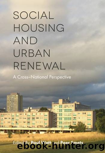 Social Housing and Urban Renewal by Watt Paul;Smets Peer;