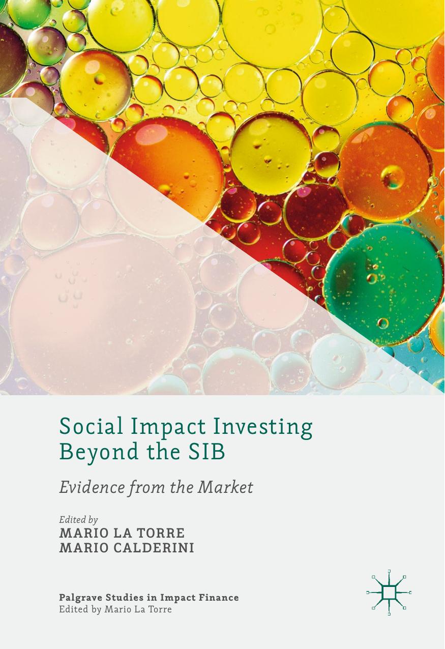 Social Impact Investing Beyond the SIB by Mario La Torre Mario Calderini
