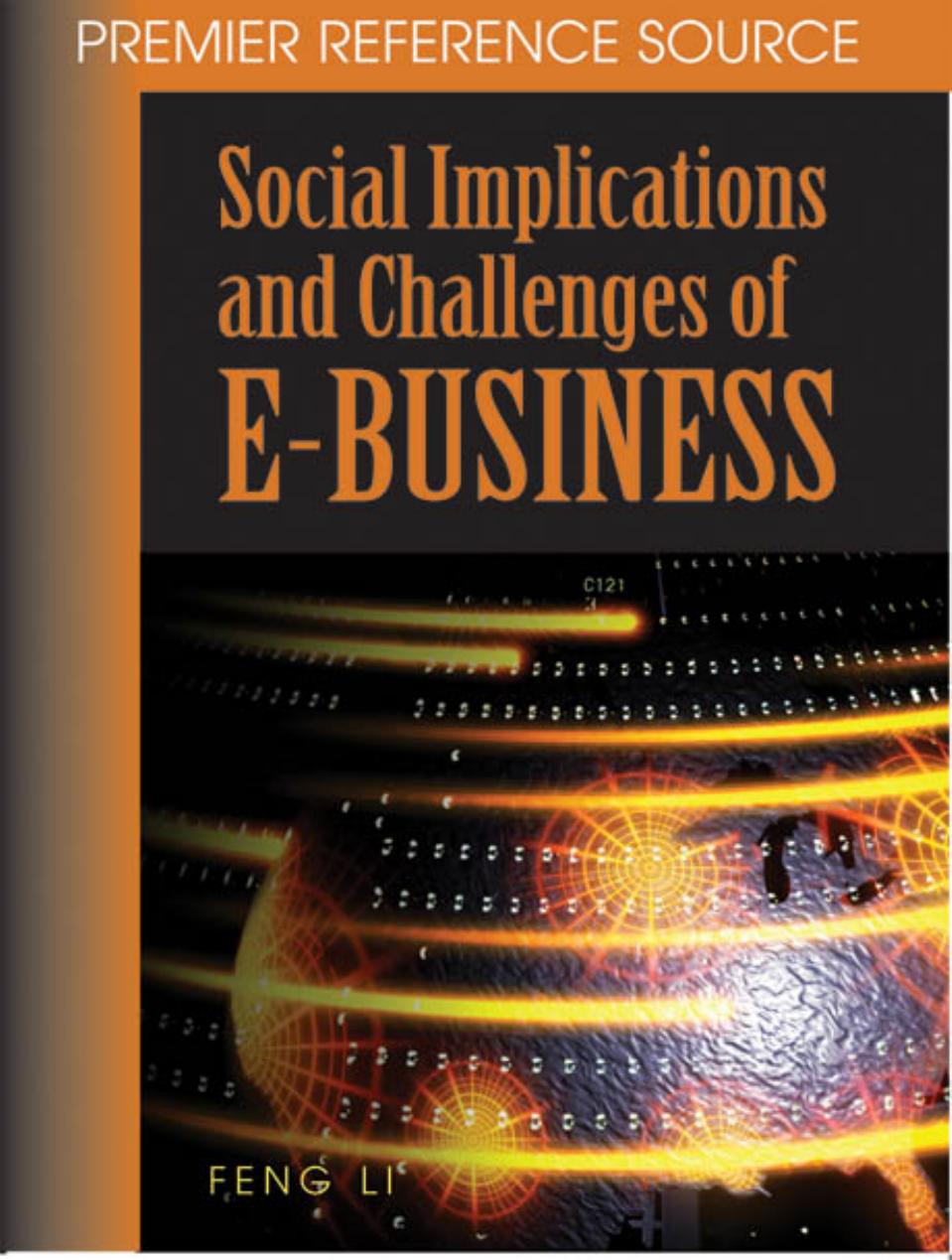 Social Implications and Challenges of E-Business by Feng Li