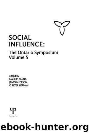 Social Influence: The Ontario Symposium, Volume 5 (Ontario Symposia on Personality and Social Psychology Series) by Unknown