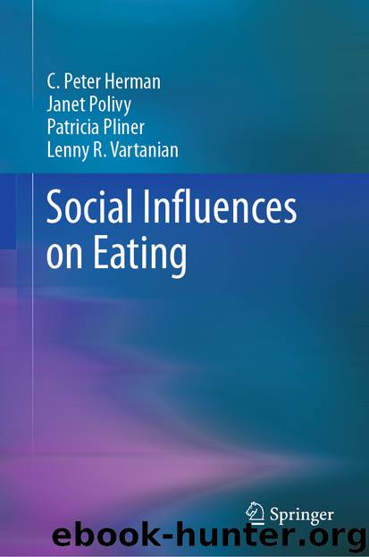 Social Influences on Eating by C. Peter Herman & Janet Polivy & Patricia Pliner & Lenny R. Vartanian
