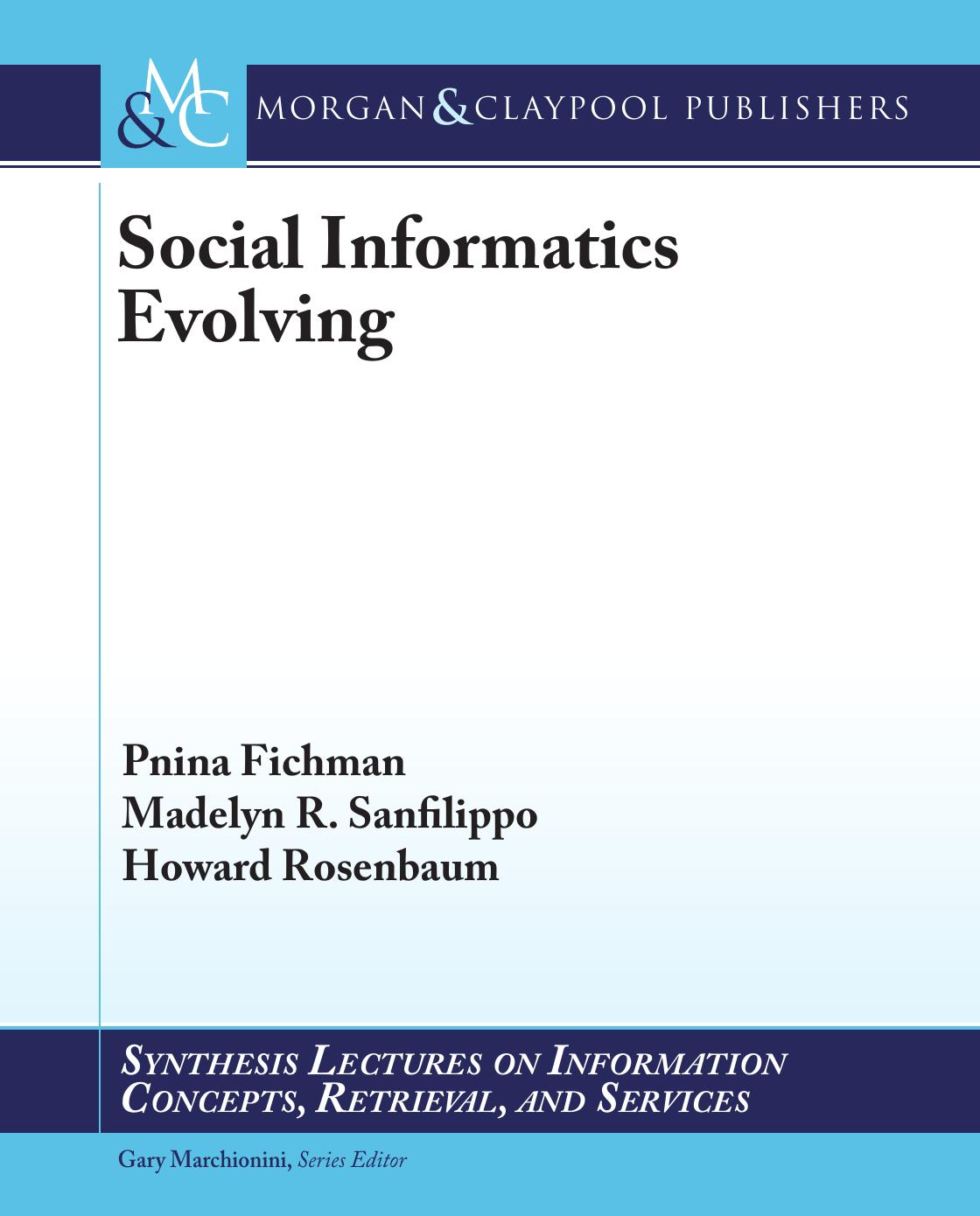 Social Informatics Evolving by Pnina Fichman Madelyn R. Sanfilippo Howard Rosenbaum