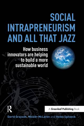 Social Intrapreneurism and All That Jazz by David Grayson & Melody McLaren & Heiko Spitzeck