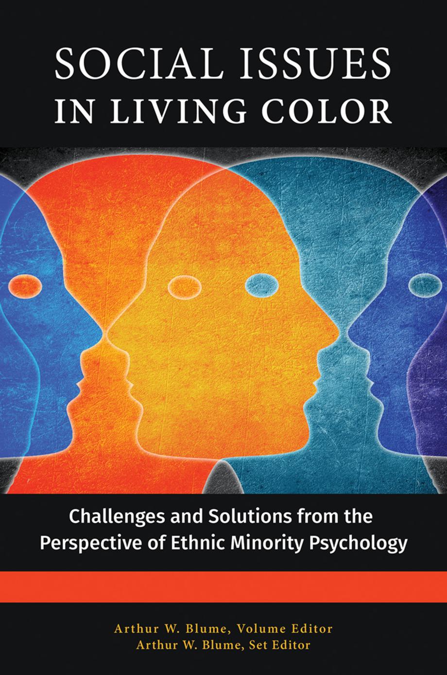 Social Issues in Living Color by Arthur W. Blume (Volume && Set Editor)