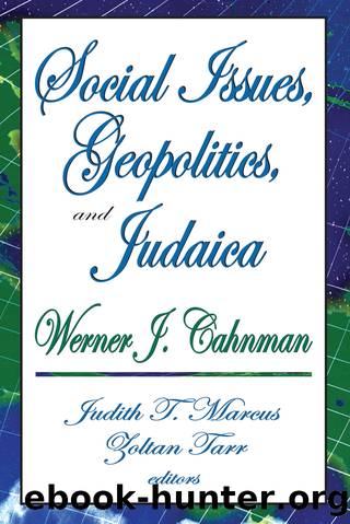 Social Issues, Geopolitics, and Judaica by Werner J. Cahnman