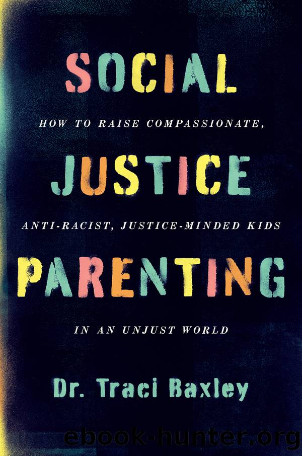 Social Justice Parenting by Dr. Traci Baxley