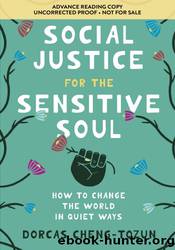 Social Justice for the Sensitive Soul by Dorcas Cheng-Tozun