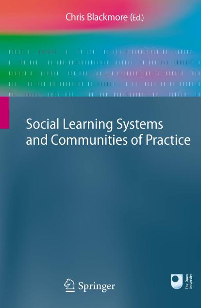 Social Learning Systems and Communities of Practice by Donald Schön (auth.) Chris Blackmore (eds.)