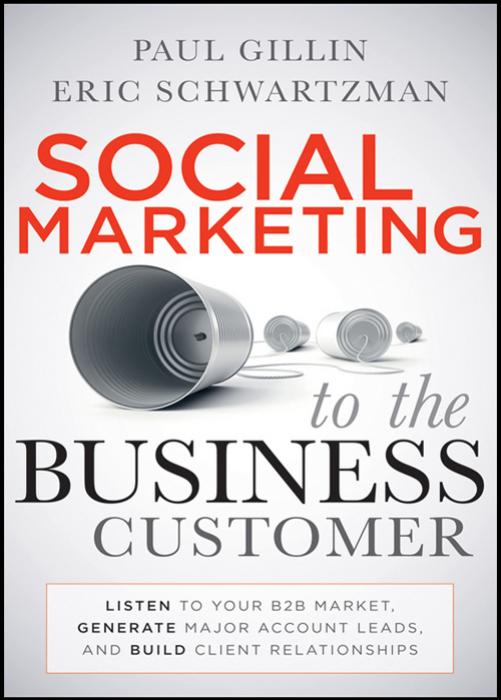 Social Marketing to the Business Customer by Unknow