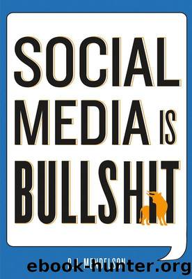 Social Media Is Bullshit by Mendelson B.J