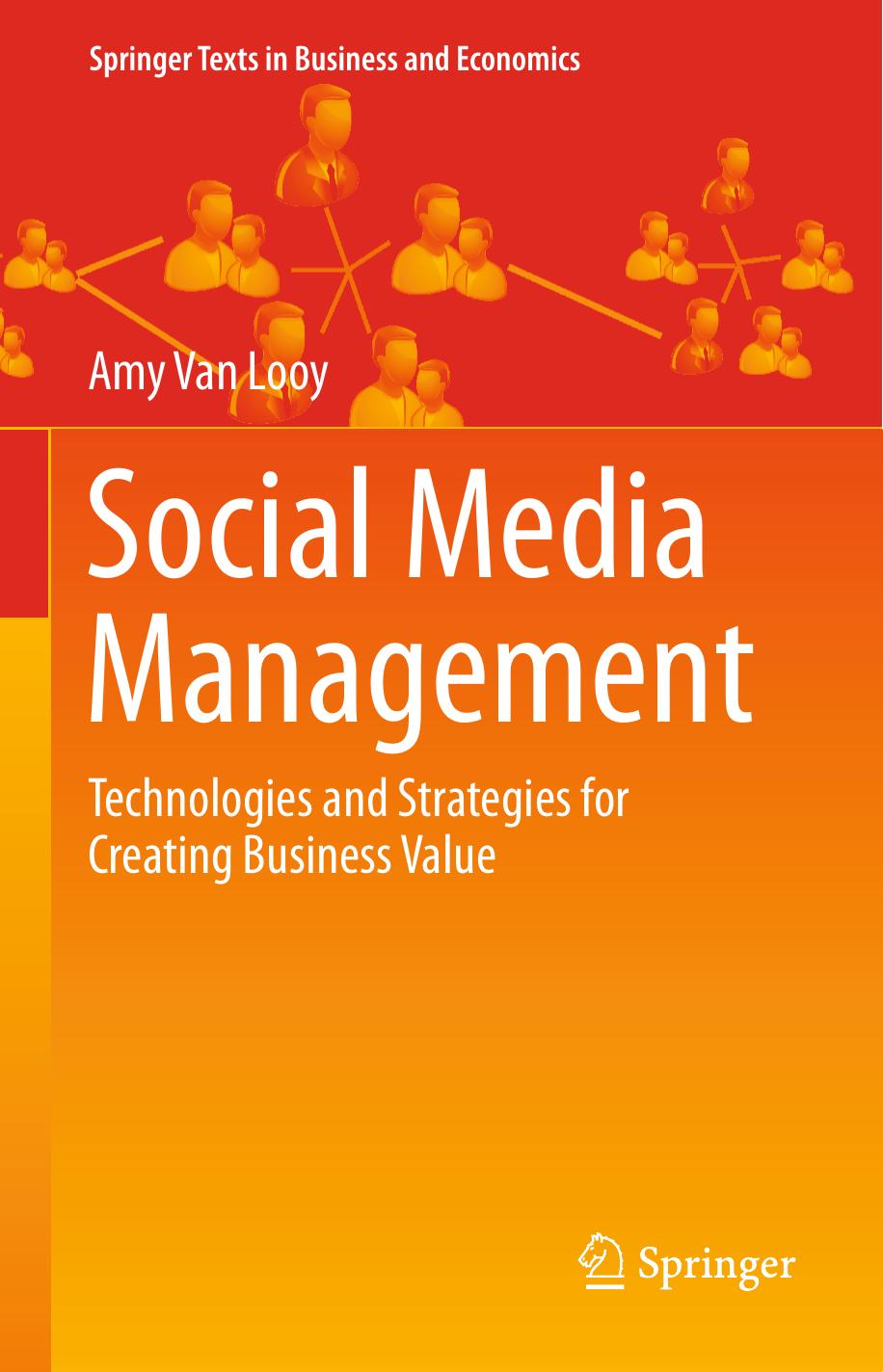 Social Media Management: Technologies and Strategies for Creating Business Value by Amy Van Looy