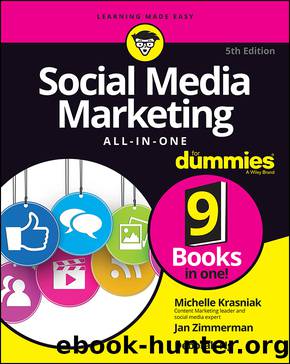 Social Media Marketing ALL-IN-ONE For DummiesÂ® by Michelle Krasniak & Jan Zimmerman & Deborah Ng