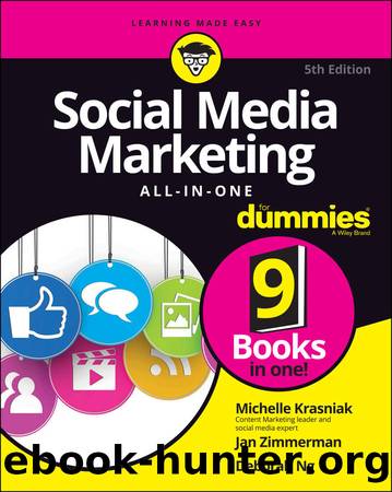 Social Media Marketing All-in-One For Dummies (For Dummies (Business & Personal Finance)) by Michelle Krasniak & Jan Zimmerman & Deborah Ng