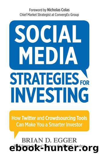 Social Media Strategies for Investing by Brian D. Egger