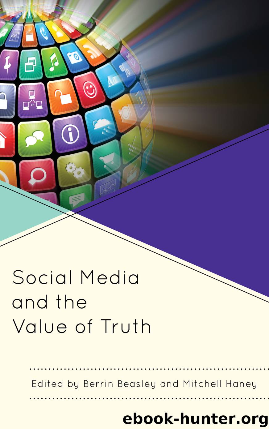 Social Media and the Value of Truth by Berrin Beasley