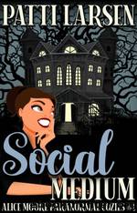 Social Medium by Patti Larsen