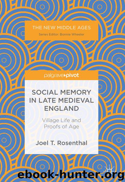 Social Memory in Late Medieval England by Joel T. Rosenthal