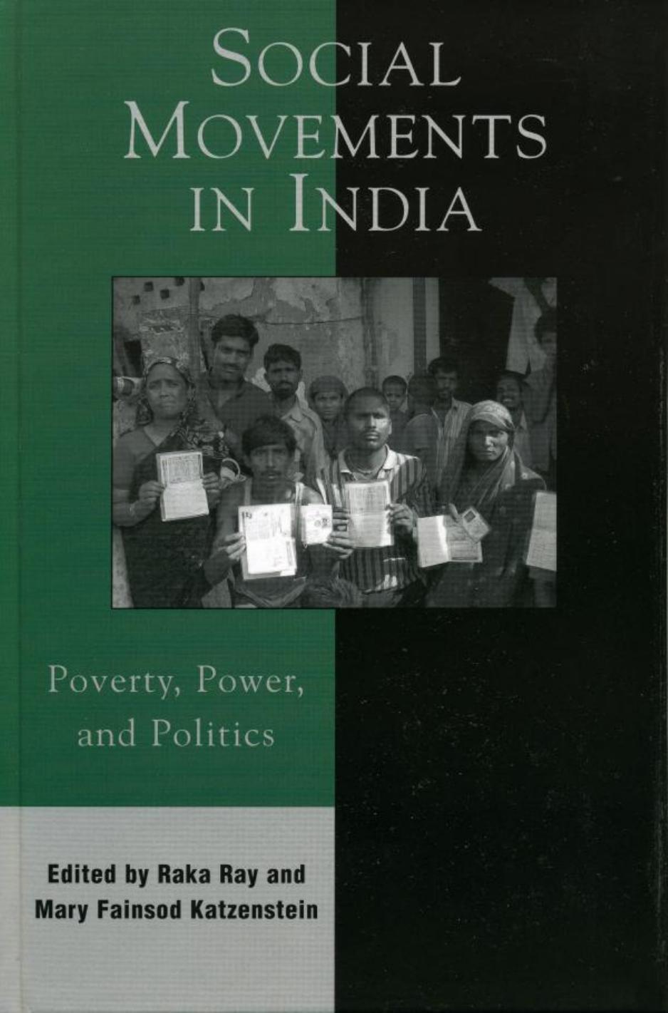 Social Movements in India: Poverty, Power, and Politics by Raka Ray; Mary Fainsod Katzenstein; Amita Baviskar