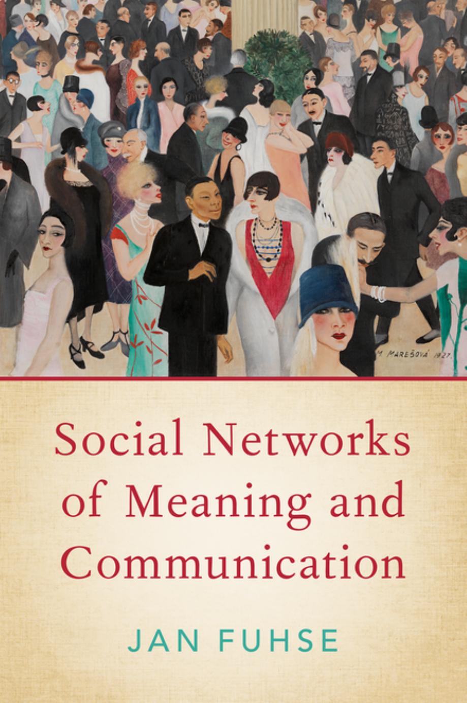 Social Networks of Meaning and Communication by Jan Fuhse;