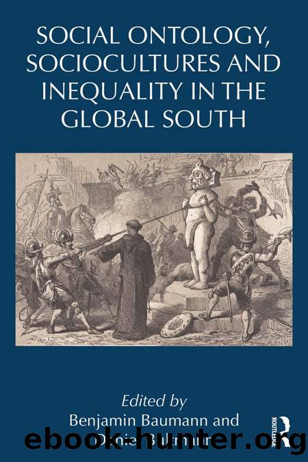 Social Ontology, Sociocultures, and Inequality in the Global South by Benjamin Baumann & Daniel Bultmann