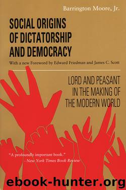 Social Origins of Dictatorship and Democracy by Barrington Moore