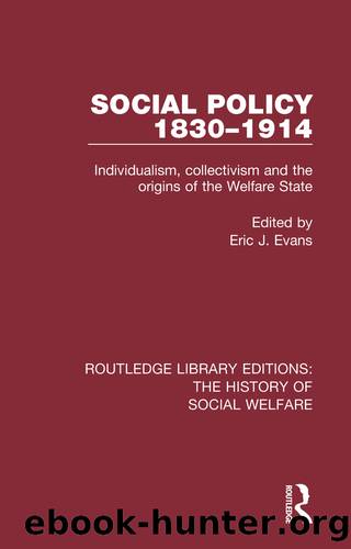 Social Policy 1830-1914 by Eric J Evans