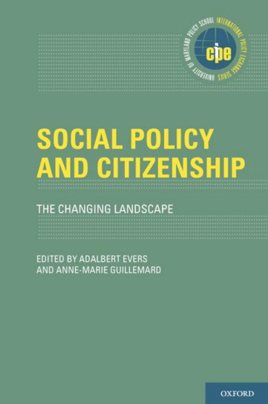Social Policy and Citizenship: The Changing Landscape by Adalbert Evers (editor) Anne-Marie Guillemard (editor)