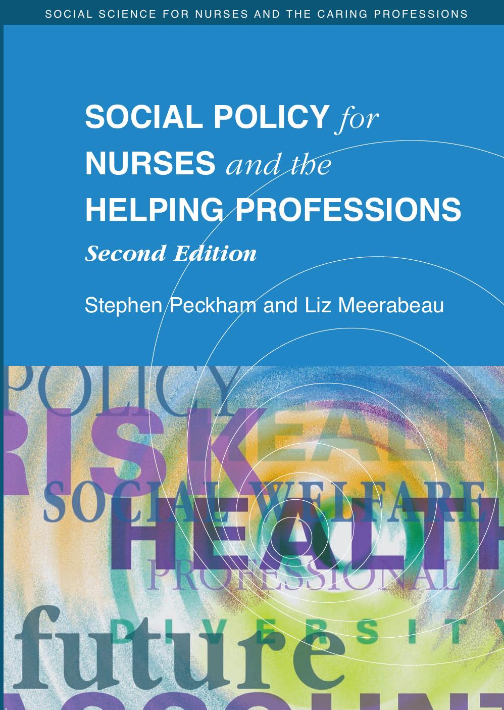 Social Policy for Nurses and the Helping Professions by Stephen Peckham Elizabeth Meerabeau