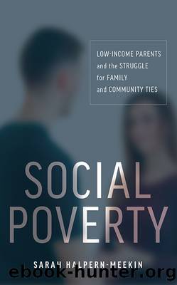 Social Poverty by Halpern-Meekin Sarah;