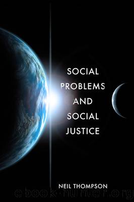 Social Problems and Social Justice by Neil Thompson