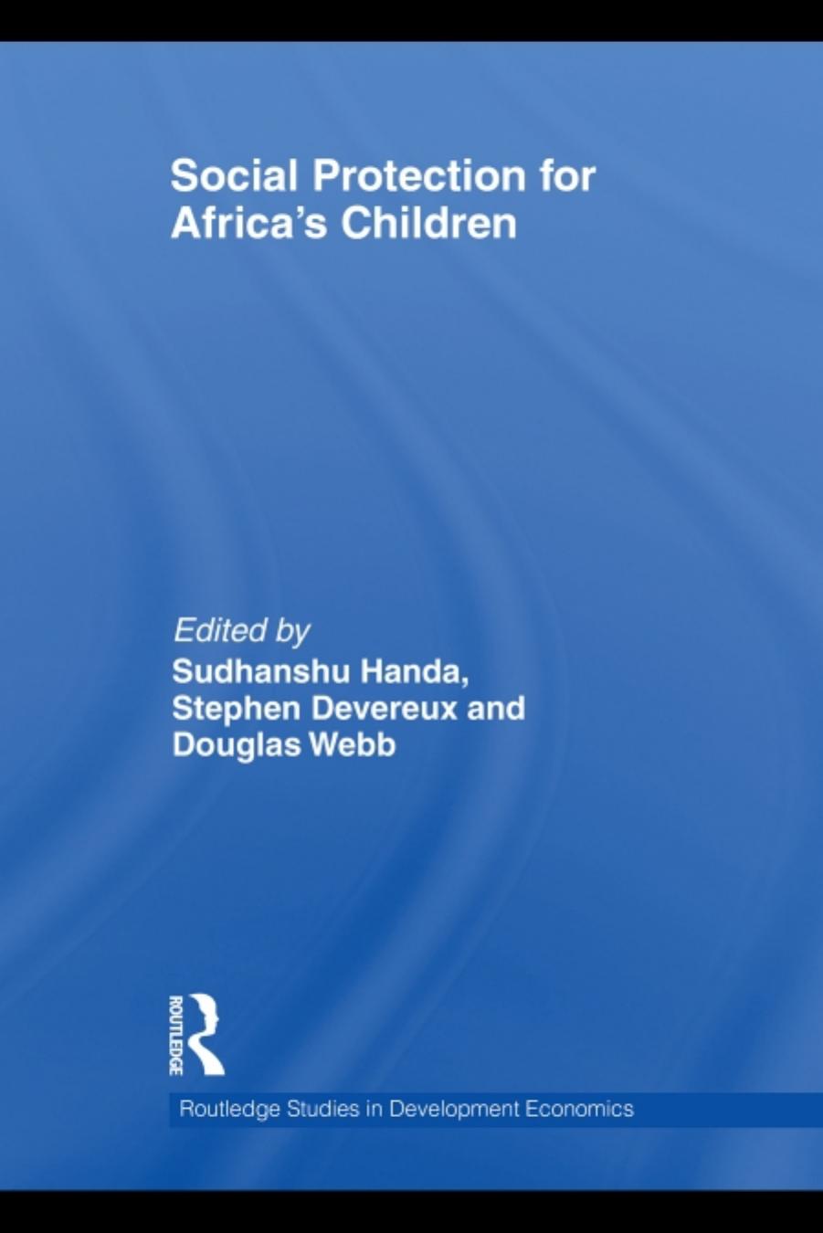 Social Protection for Africa's Children by Sudhanshu Handa Stephen Devereux Douglas Webb