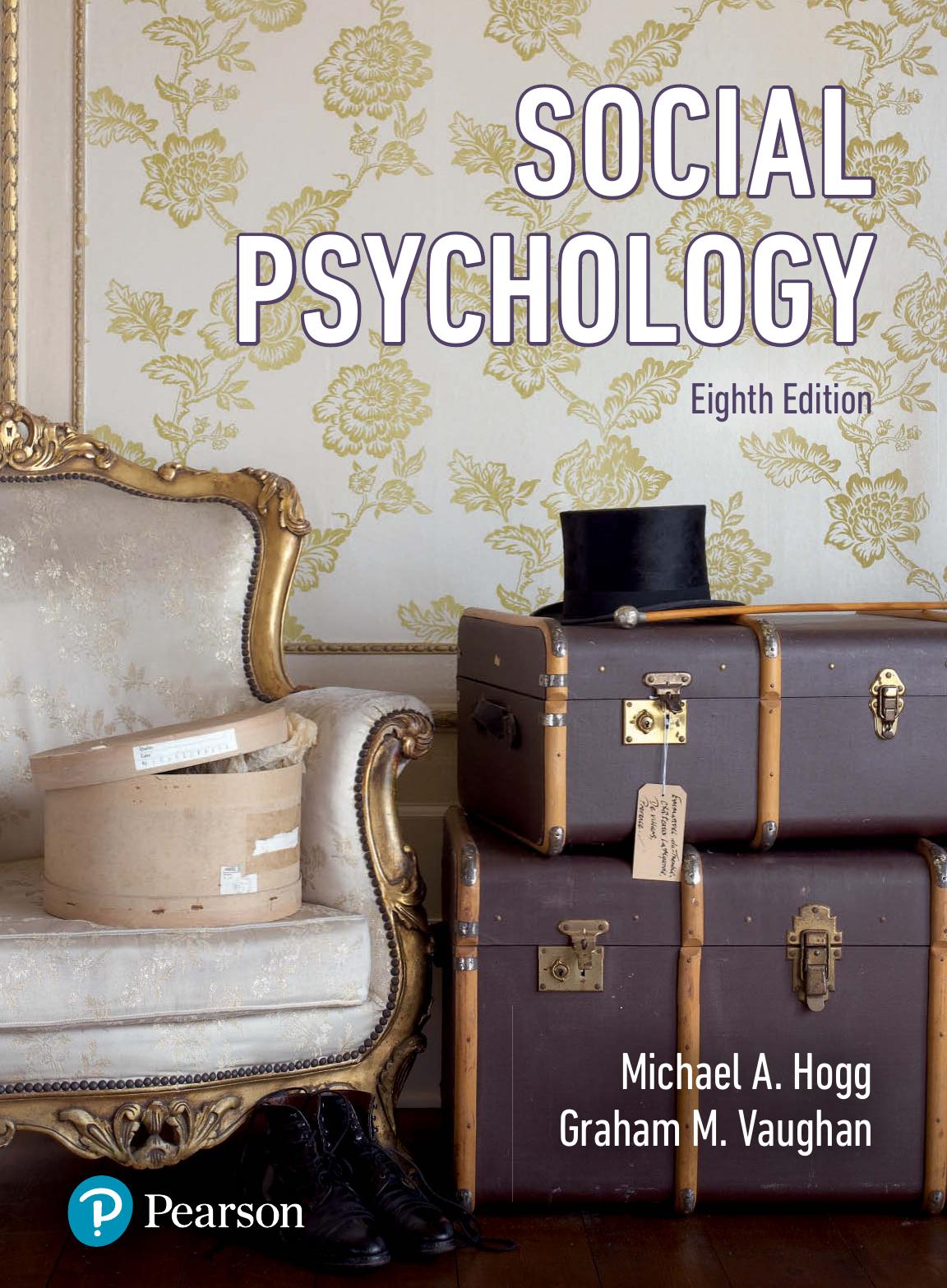 Social Psychology (8th Ed) by Michael A. Hogg Graham M. Vaughan