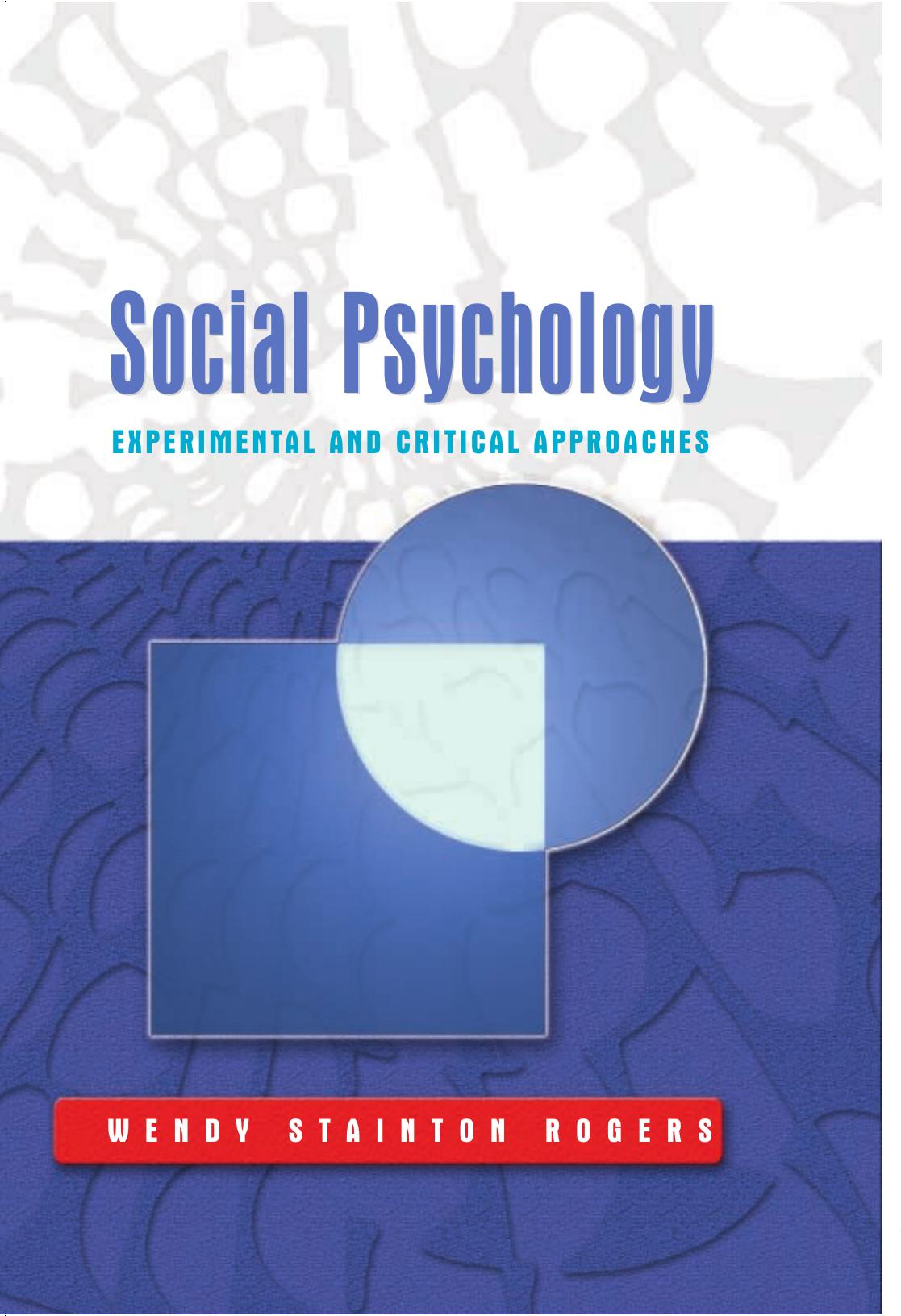 Social Psychology : Experimental and Critical Approaches by colin