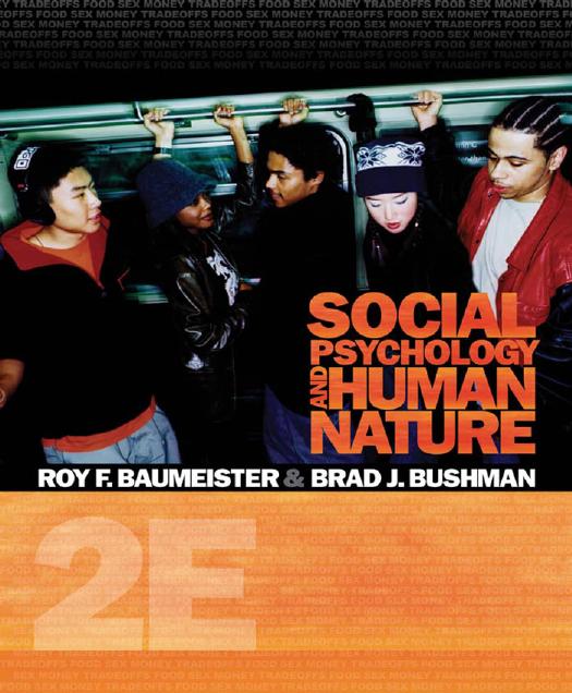 Social Psychology and Human Nature, Brief Version by Roy F. Baumeister