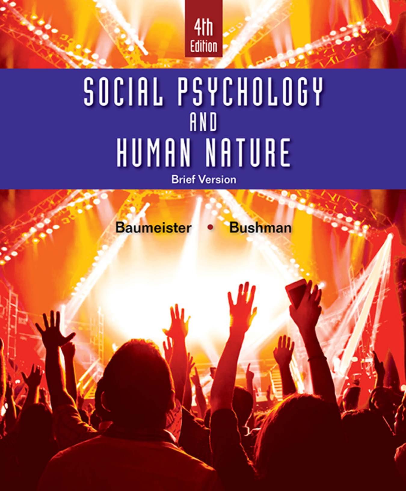 Social Psychology and Human Nature, Brief by Baumeister Bushman