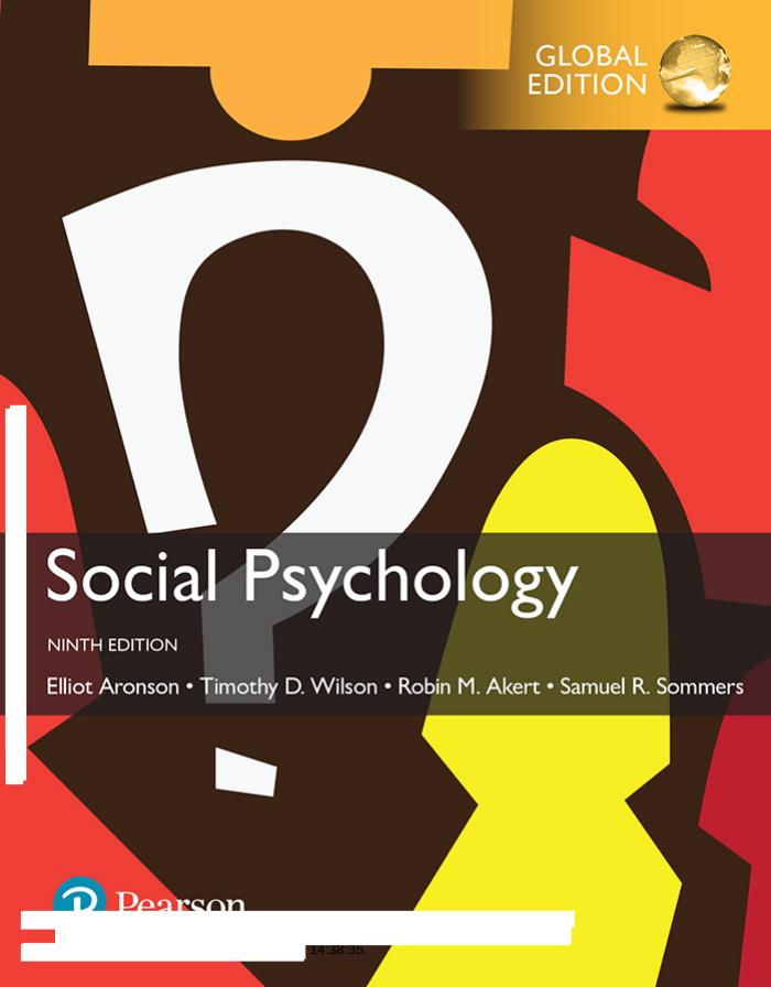Social Psychology by Elliot Aronson Timothy D. Wilson Robin M. Akert Samuel R. Sommers