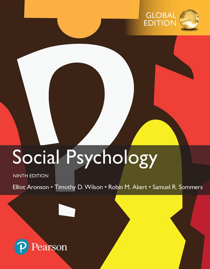 Social Psychology by Timothy D. Wilson Samuel R. Sommers Robin M. Akert Elliot Aronson